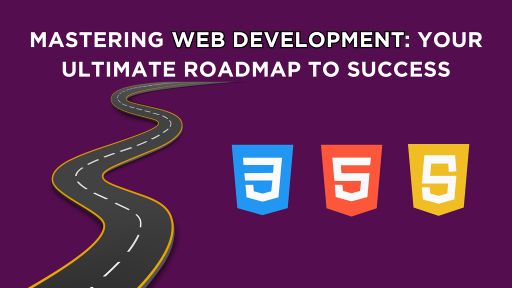 Mastering Web Development in 2025